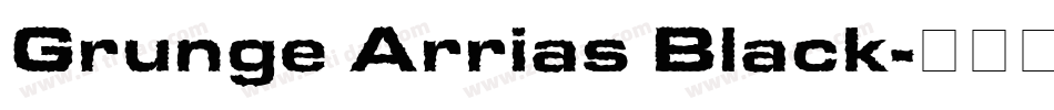 Grunge Arrias Black字体转换